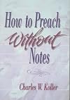 How to Preach without Notes
