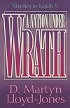 A Nation Under Wrath: Studies in Isaiah 5