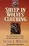 Sheep in Wolves' Clothing: How Unseen Need Destroys Friendship and Community and What to Do about It