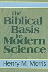 The Biblical Basis for Modern Science