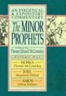 The Minor Prophets, An Exegetical and Expository Commentary, Volume 1: Hosea, Joel, and Amos