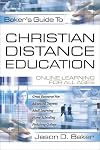 Bakers Guide to Christian Distance Education: Online Learning for All Ages