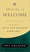 Words of Welcome: And More Ideas for Speakers and Writers (Ready-To-Go Books)