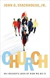 Church: An Insider's Look at How We Do It