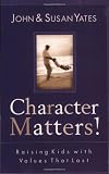 Raising Kids with Character That Lasts