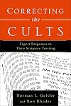 Correcting the Cults: Expert Responses to Their Scripture Twisting