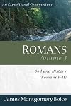 Romans: An Expositional Commentary, Volume 3: God and History, Romans 9-11