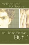 I'd Like to Believe, But. . . Answers for Spiritual Seekers