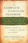 The Complete Evangelism Guidebook: Expert Advice on Reaching Others for Christ