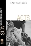 Walk Thru the Book of Acts, A: Faith That Changes the World (Walk Thru the Bible Discussion Guides)