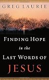 Finding Hope in the Last Words of Jesus
