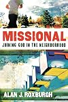 Missional: Joining God in the Neighborhood (Allelon Missional Series)