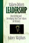 Values-Driven Leadership: Discovering and Developing Your Core Values for Ministry