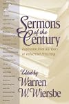 Sermons of the Century: Inspiration from 100 Years of Influential Preaching