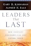 Leaders That Last: How Covenant Friendships Can Help Pastors Thrive