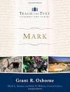 Mark (Teach the Text Commentary Series)