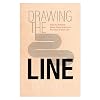 Drawing the Line: How to Achieve More Peace and Less Burnout in Your Life