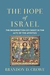 The Hope of Israel: The Resurrection of Christ in the Acts of the Apostles