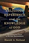 Religious Experience and the Knowledge of God: The Evidential Force of Divine Encounters