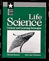 Life Science: Content and Learning Strategies (Science Through Active Reading Series)