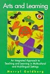 Arts and Learning: An Integrated Approach to Teaching and Learning in Multicultural and Multilingual Settings