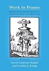 Work in France: Representations, Meaning, Organization, and Practice