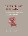Greek Bronze Statuary: From the Beginnings through the Fifth Century B.C.