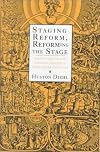 Staging Reform, Reforming the Stage: Protestantism and Popular Theater in Early Modern England