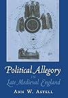 Political Allegory in Late-Medieval England