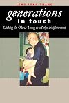 Generations in Touch: Linking the Old and Young in a Tokyo Neighborhood