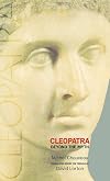 Cleopatra: Beyond the Myth