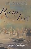 Rum and Axes: The Rise of a Connecticut Merchant Family, 1795-1850