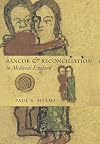 Rancor and Reconciliation in Medieval England (Conjunctions of Religion and Power in the Medieval Past)