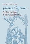 Literary Character: The Human Figure in Early English Writing