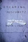 Escaping Auschwitz: A Culture of Forgetting (Psychoanalysis and Social Theory)