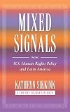 Mixed signals : U.S. human rights policy and Latin America