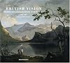 British Vision: Observation and Imagination in British Art 1750-1950