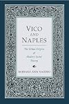 Vico and Naples: The Urban Origins of Modern Social Theory