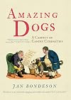 Amazing Dogs: A Cabinet of Canine Curiosities