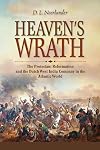 Heaven’s Wrath: The Protestant Reformation and the Dutch West India Company in the Atlantic World (New Netherland Institute Studies)