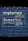Employment with a Human Face: Balancing Efficiency, Equity, and Voice