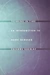 Thinking in Time: An Introduction to Henri Bergson