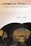 Metropolis on the Styx: The Underworlds of Modern Urban Culture, 1800-2001