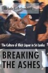Breaking the ashes the culture of illicit liquor in Sri Lanka