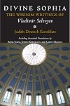 Divine Sophia: The Wisdom Writings of Vladimir Solovyov