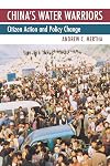 China's Water Warriors: Citizen Action and Policy Change