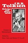 J. R. R. Tolkien, Scholar and Storyteller: Essays in Memoriam