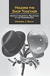 Holding the Shop Together: German Industrial Relations in the Postwar Era
