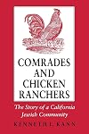 Comrades and Chicken Ranchers: The Story of a California Jewish Community (Cornell Paperbacks)