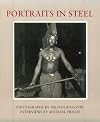 Portraits in Steel